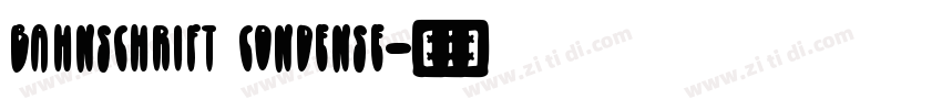 Bahnschrift Condense字体转换